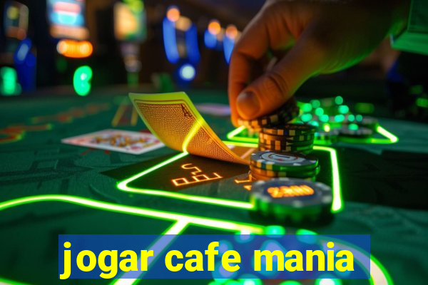 jogar cafe mania